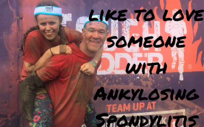 What it’s like to love someone with ankylosing spondylitis